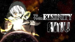 TO YOUR ETERNITY「AMV」INSPIRED | HD | @Dev - Its Unknown   | Use Earphone