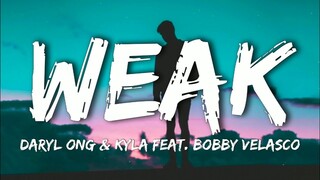 Weak - Cover by Daryl Ong & Kyla feat. Bobby Velasco (Lyrics)