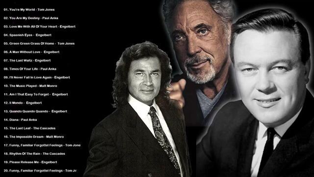 Engelbert Humperdinck, Tom Jones, Paul Anka, Matt Monro