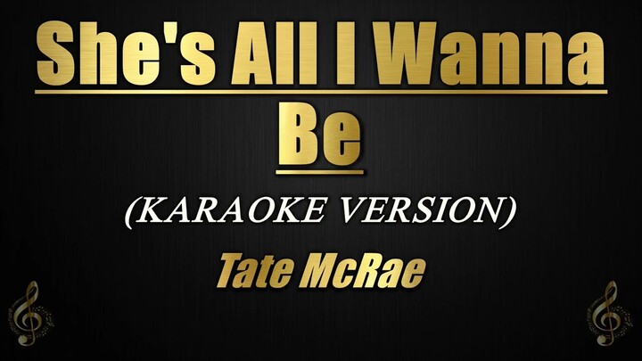 She's All I Wanna Be - Tate McRae (Karaoke)