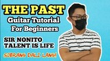 THE PAST | Guitar Tutorial for Beginners (Tagalog)