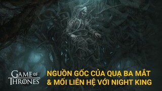 Game of Thrones: Mối liên hệ của quạ 3 mắt và Bran Stark