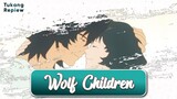 Review Singkat Anime Wolf Children - Tukang Ripiew