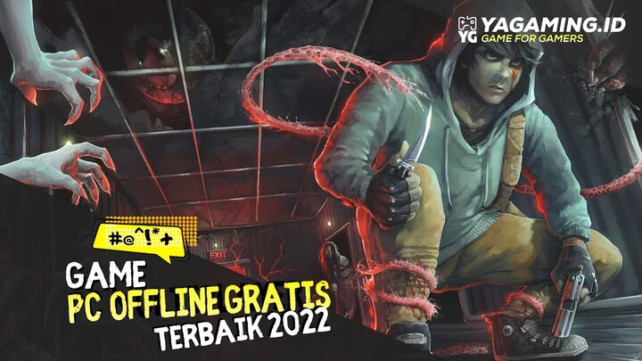 7 GAME PC OFFLINE GRATIS TERBAIK DI TAHUN 2022