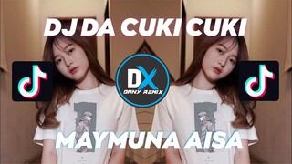 DJ DA CUKI CUKI X  MAYMUNA AISA FULL BASS X FULL BEAT