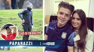 Paparazzi | MAGUIRE chuyển sang đam mê GOLF; GREALISH bí mật ĐÍNH HÔN bạn gái lâu năm