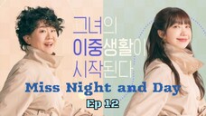 Miss Night and Day Ep 12 Sub Indo