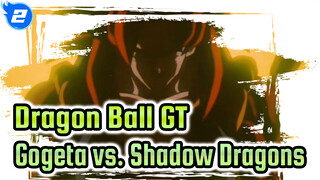 Dragon Ball GT: Gogeta Defeating the Shadow Dragons_2