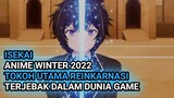 DUNIA LAIN!! 7 Anime winter dari isekai sampai terjebak dalam dunia game terbaru 2022