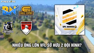 Free Fire | Nhiều Ông Lớn VFL Sẽ Sở Hữu 2 Đội Hình? | VFL Series B Summer 2022