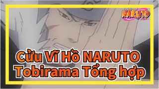 Cửu Vĩ Hồ NARUTO
Tobirama Tổng hợp