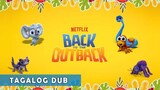 Back to the Outback| Tagalog Dub