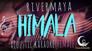 HIMALA - Rivermaya ( Acoustic Karaoke/Female Key )