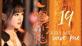 🇨🇳l Kiss me Save me Episode 19 (2024)