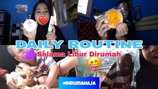 🌸Daily Routine Selama Liburan🌸 #dirumahaja