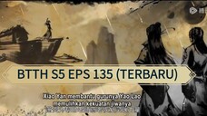 BTTH S5 EPS 135 (TERBARU)