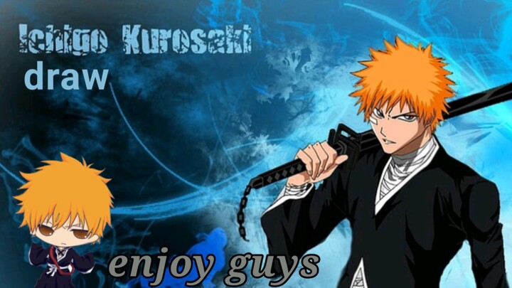 draw Ichigo kurosaki "Bleach"