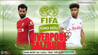 GIAO HỮU QUỐC TẾ | Liverpool vs Salzburg (1h00 ngày 28/7) trực tiếp ON Football. NHẬN ĐỊNH BÓNG ĐÁ
