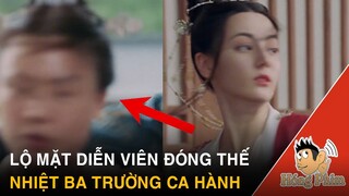 Lộ diễn viên đóng thế Địch Lệ Nhiệt Ba phim Trường Ca Hành nhan sắc gây chú ý|Hóng Phim