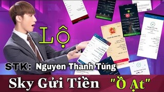 NÓNG: SƠN TÙNG Để Lộ SỐ TÀI KHOẢN NGÂN HÀNG | SKY CHUYỂN TIỀN Ồ Ạt, TIỀN VÀO Như Nước