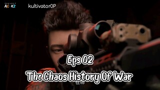 The Chaos History Of War Eps 02 Sub Indo