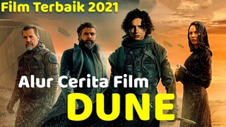 PERTEMPURAN MEMPEREBUTKAN REMPAH - ALUR CERITA FILM DUNE (2021)