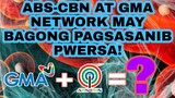 ABS-CBN AT GMA NETWORK MAY BAGONG PAGSASANIB PWERSA! ANG PROYEKTO ALAMIN!