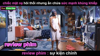 Chiếc Mặt nạ Hôi Thối nhưng ẩn chứa sức Mạnh khủng khiếp - Review phim Sự Kiện Chính