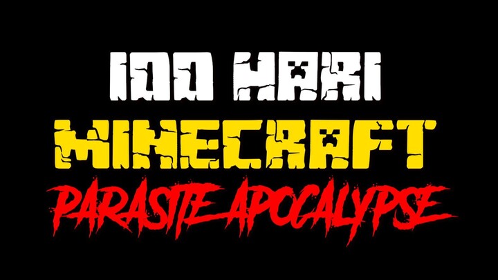 100 Hari Minecraft Parasites Apocalypse Trailer