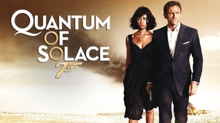 Điệp Viên 007: Định Mức Khuây Khỏa (Quantum of Solace 2008)