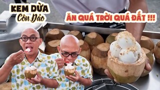 Lạ đời trước xe KEM DỪA Côn Đảo với SLOGAN: "KHÔNG NGON KHÔNG LẤY TIỀN" ???  | Color Man Food