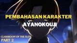 Ayanokouji ada Kelemahan?? | Pembahasan Karakter Classroom Of The Elite Part 2