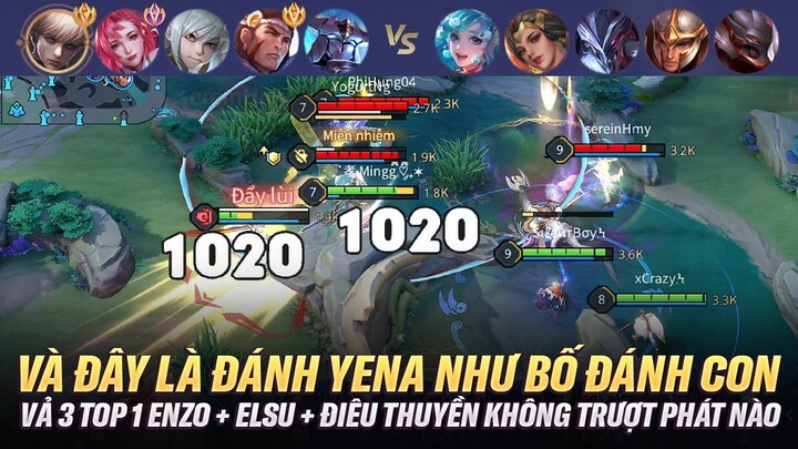 Con Yena Này Điên Rồi Nó Vả 3 Top 1 Enzo + Elsu + Điêu Thuyền Như Con Mà Vẫn Bất Tử Quá Kinh Khủng !