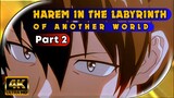 Harem in the Labyrinth of Another World Episode 2