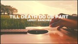 (Part1) Till Death Do Us Part | Leroy Sanchez | Guitar Fingerstyle | Instrumental (Short Cover)