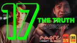AMORE - EPISODE 17 (PART 2 OF 2) | TRUTH WILL PREVAIL | ENG SUB