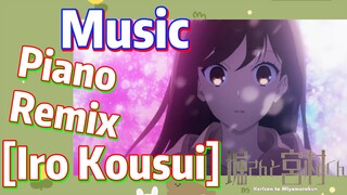 [Horimiya]  Music | Piano Remix  [Iro Kousui]