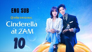 [Korean Series] Cinderella at 2AM | EP 10 | ENG SUB