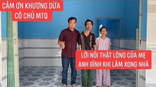 Mẹ anh Bình mừng rơi nước mắt không ngờ con và cháu nội mình có ngôi nhà khang trang như vậy.!