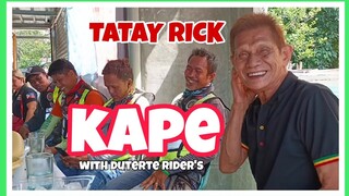 TATAY RICK :KAPE