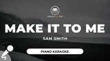 Make It To Me - Sam Smith (Piano Karaoke)
