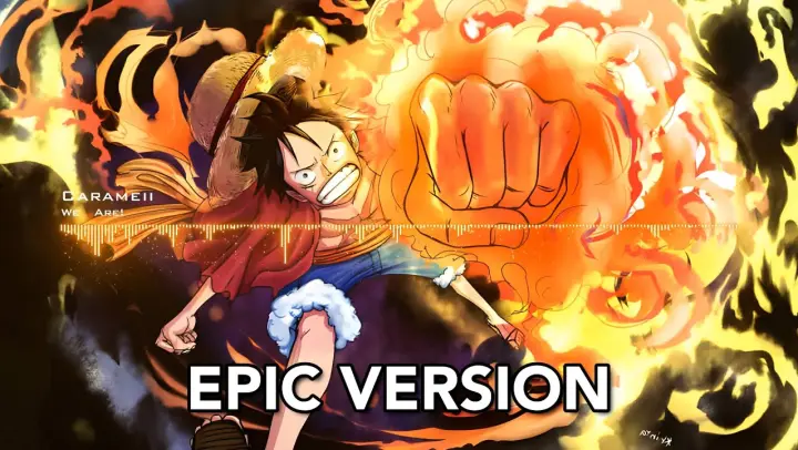 One Piece OST: We Are! | EPIC VERSION (Roof Piece Begins)