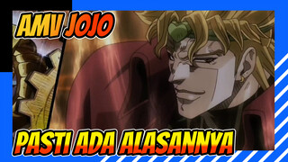 Pasti Ada Alasannya | AMV JOJO