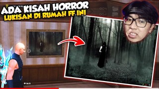 LUKISAN HORROR DI RUMAH NENEK FF INI BIKIN MERINDING !!