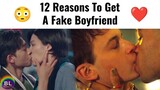 12 Reasons To Get A Fake Boyfriend 💋❤️