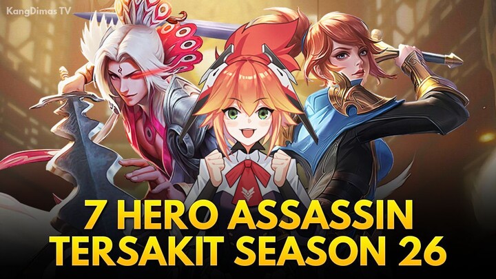 7 Hero Assassin Tersakit Season 26 Mobile Legends 🔥