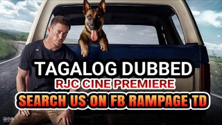 SEARCH US ON FB RAMPAGE TD D0G TAGALOG DUBBED COURTESY OF RJC CINE PREMIERE