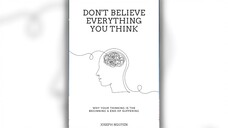 Don't Believe Everything You Think By Joseph Nguyen