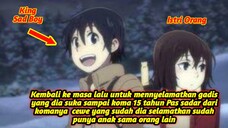Kembali ke masa lalu demi menolong gadis yang dia cinta namun di masa depannya dia sudah menikah