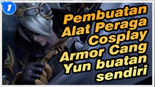 Pembuatan Alat Peraga Cosplay
Armor Cang Yun buatan sendiri_1